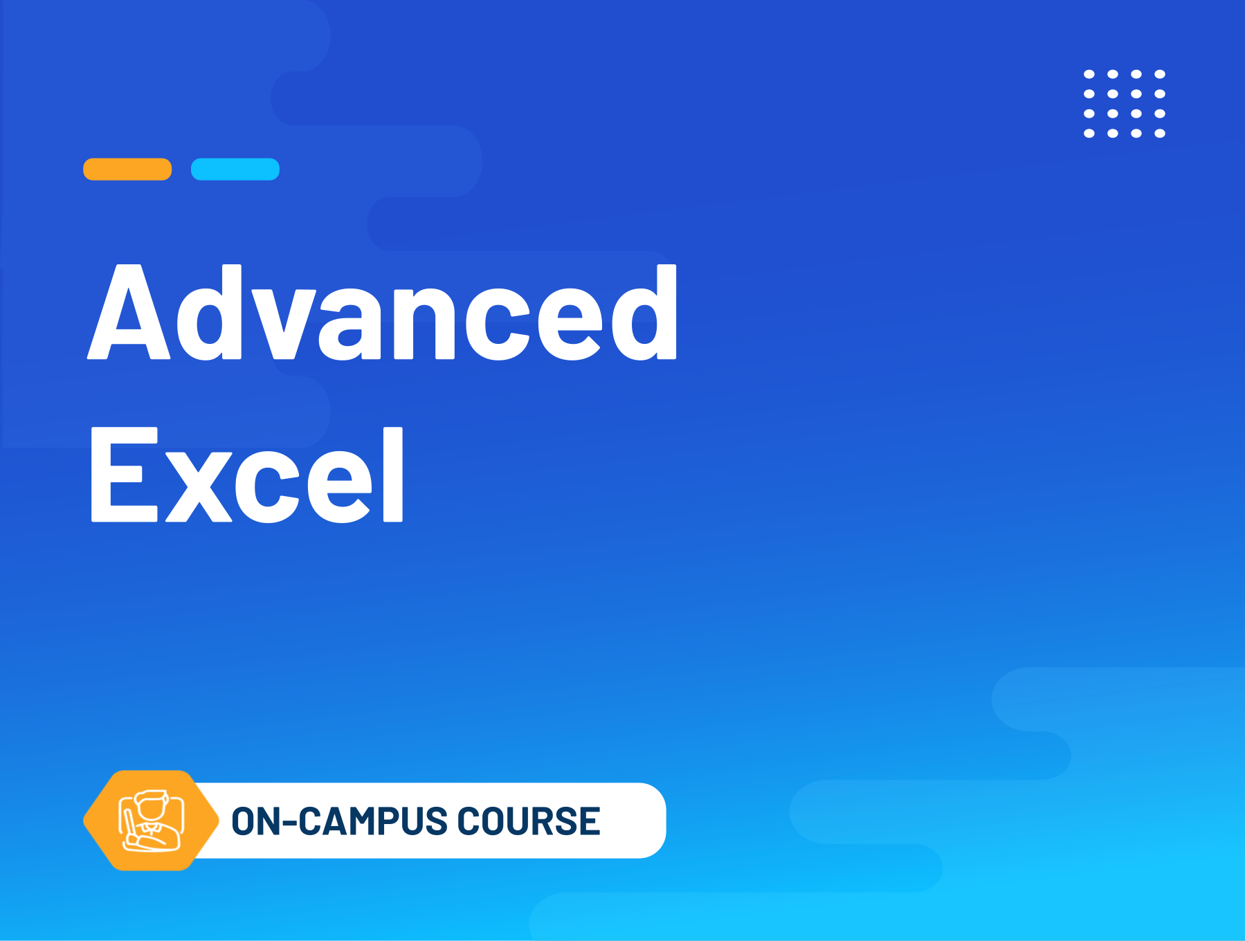 Advanced Excel (On-Campus Classroom Course)
