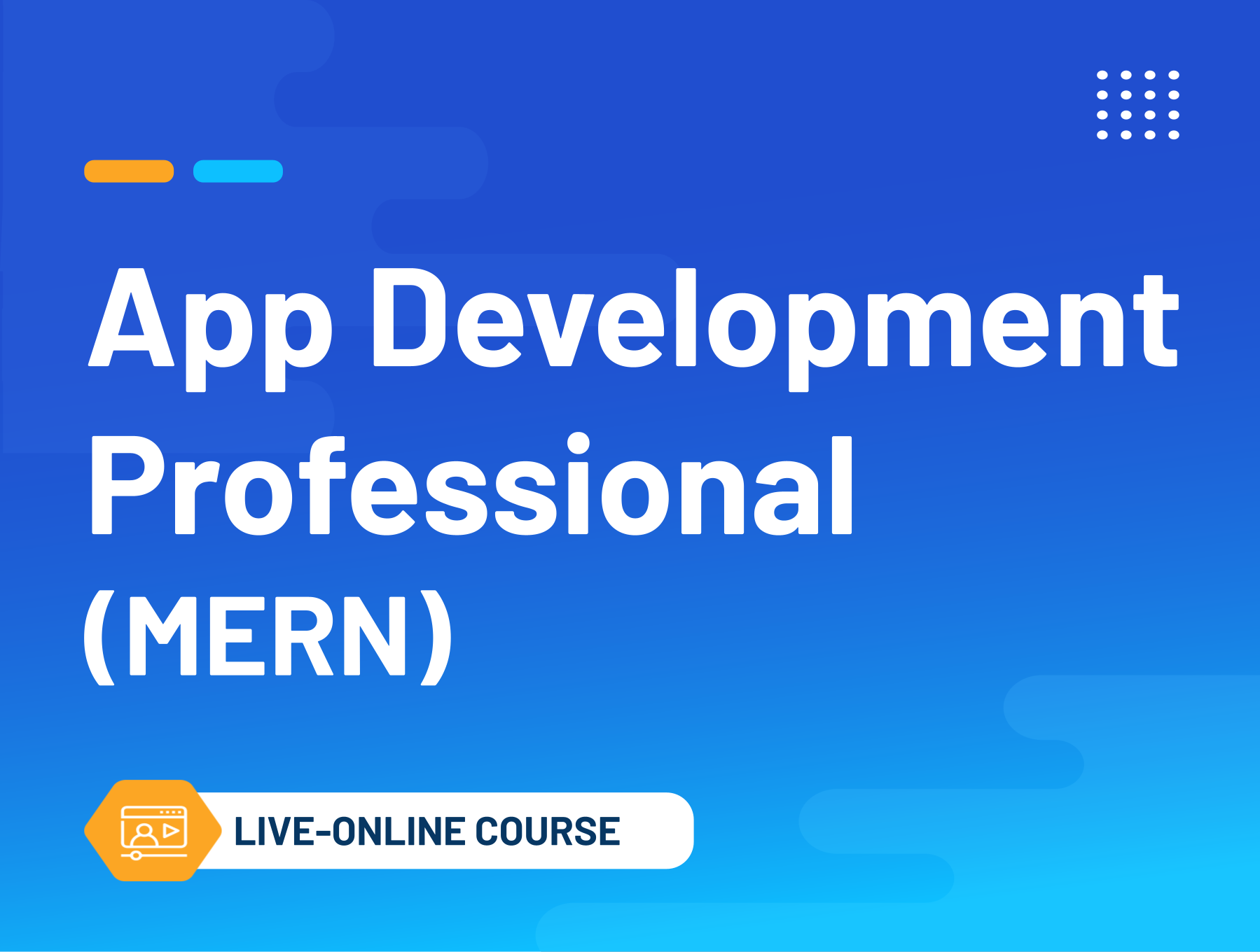 App Development Professional (MERN) (Live Online Course)