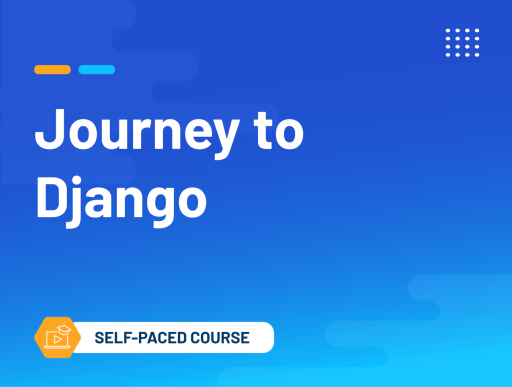 Journey to Django