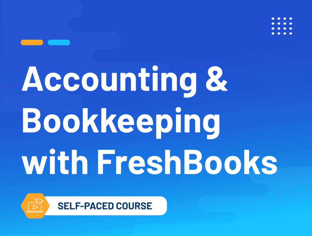 Accounting & Bookkeeping with FreshBooks
