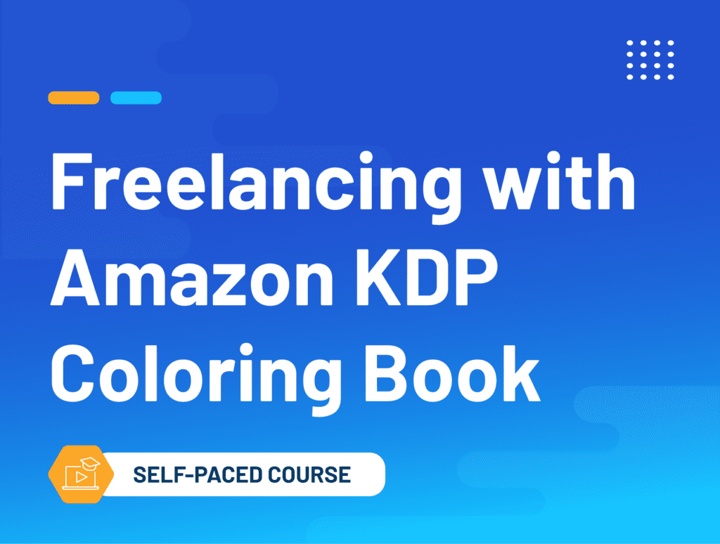 Freelancing with Amazon KDP Coloring Book