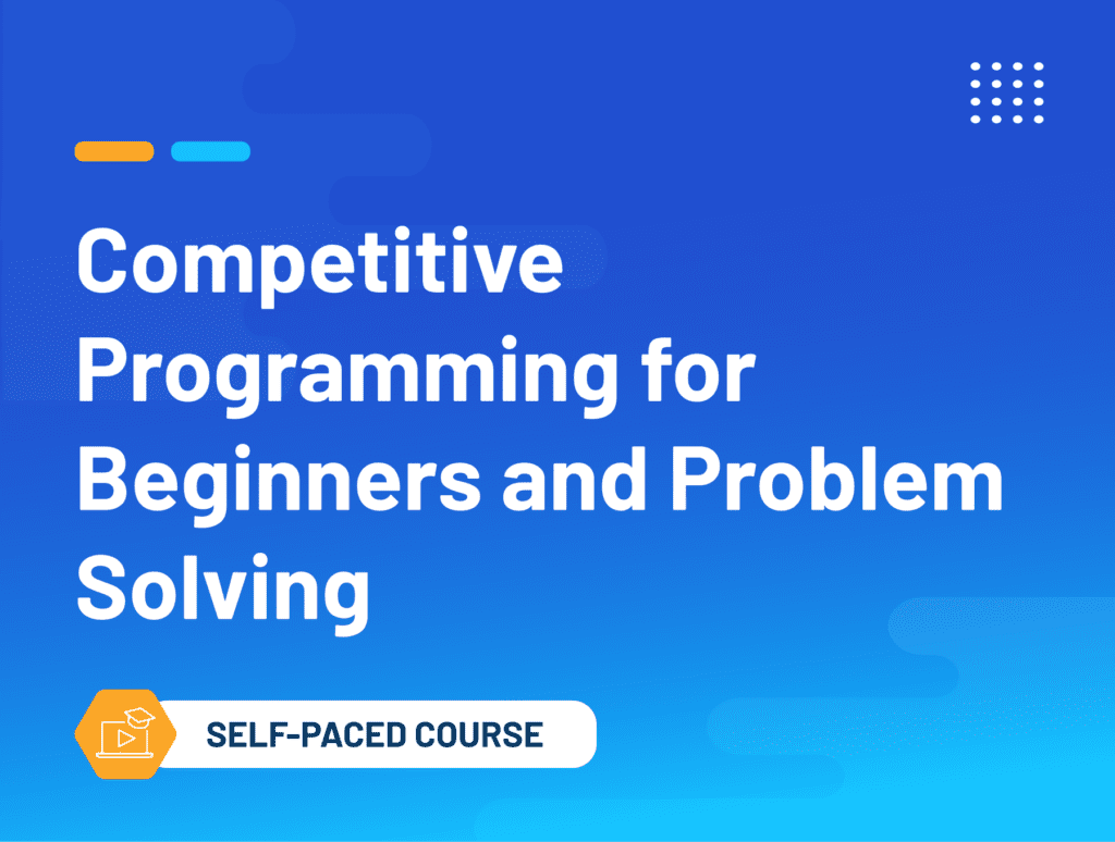 Competitive Programming for Beginners and Problem Solving