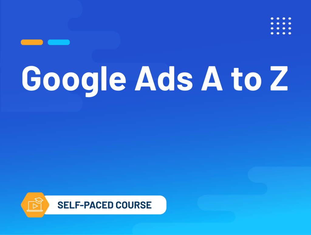 Google Ads A to Z