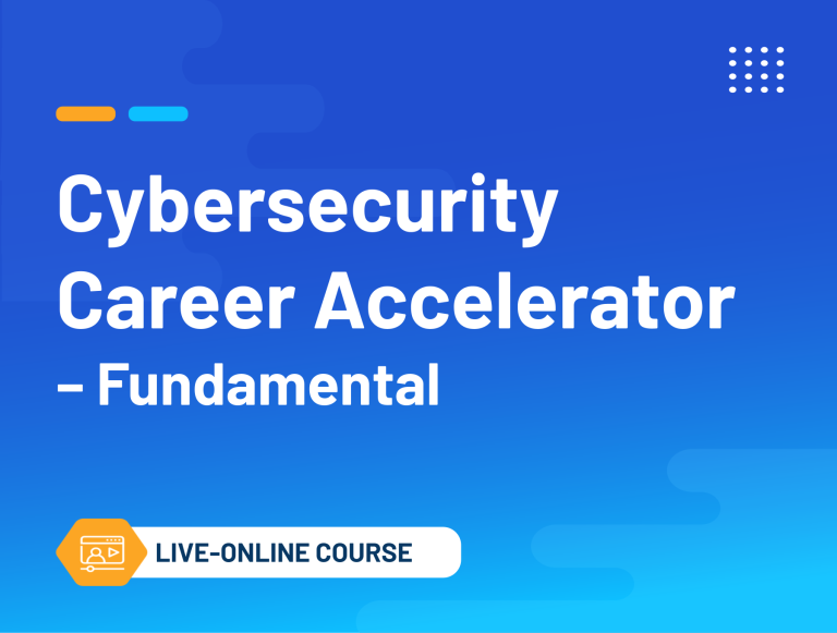Cybersecurity Career Accelerator – Fundamental-line-online