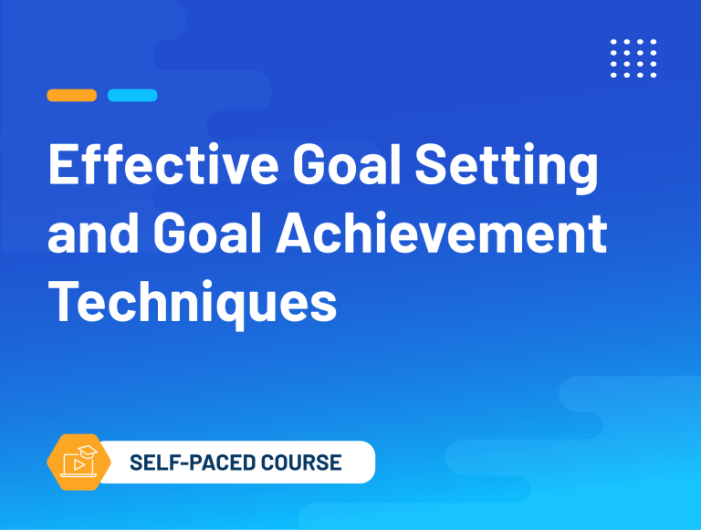 Effective Goal Setting and Goal Achievement Techniques