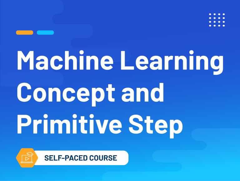 Machine Learning Concept and Primitive Step