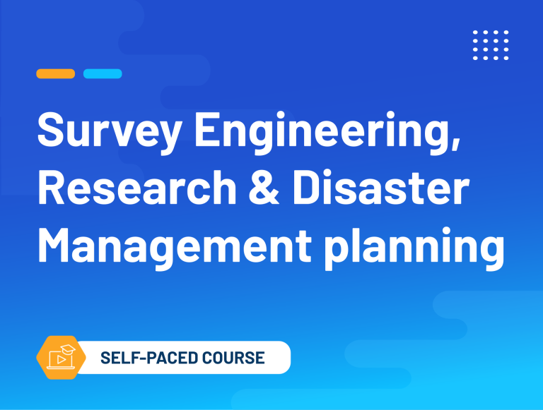 Survey Engineering, Research & Disaster Management Planning